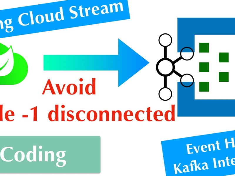 Connect Spring Cloud Stream With Kafka Binder to Azure Event&nbsp;Hub