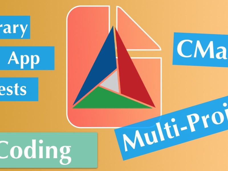 CMake Multi-Project Template With Library, App,&nbsp;Tests